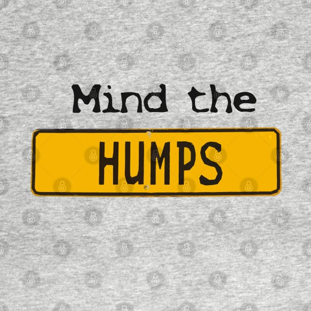 Mind the humps by Againstallodds68